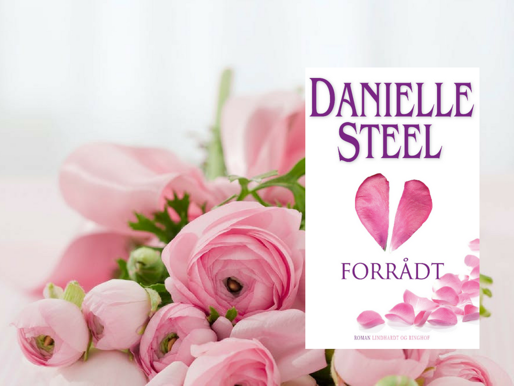 Danielle Steel, kærlighedsroman, romance, forrådt