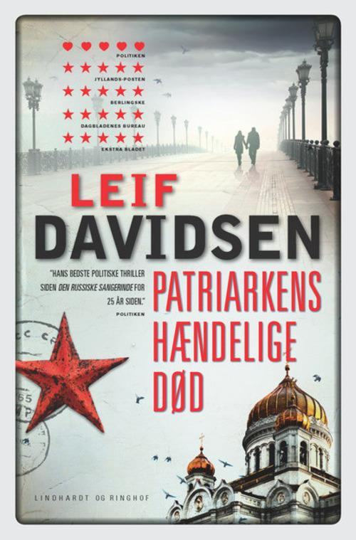 rækkefølgen på Leif Davidsens bøger, spionromaner, krimier, Leif Davidsen, patriarkens hændelige død, Rusland