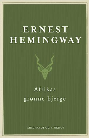 Ernest Hemingway, Hemingway, Afrikas grønne bjerge
