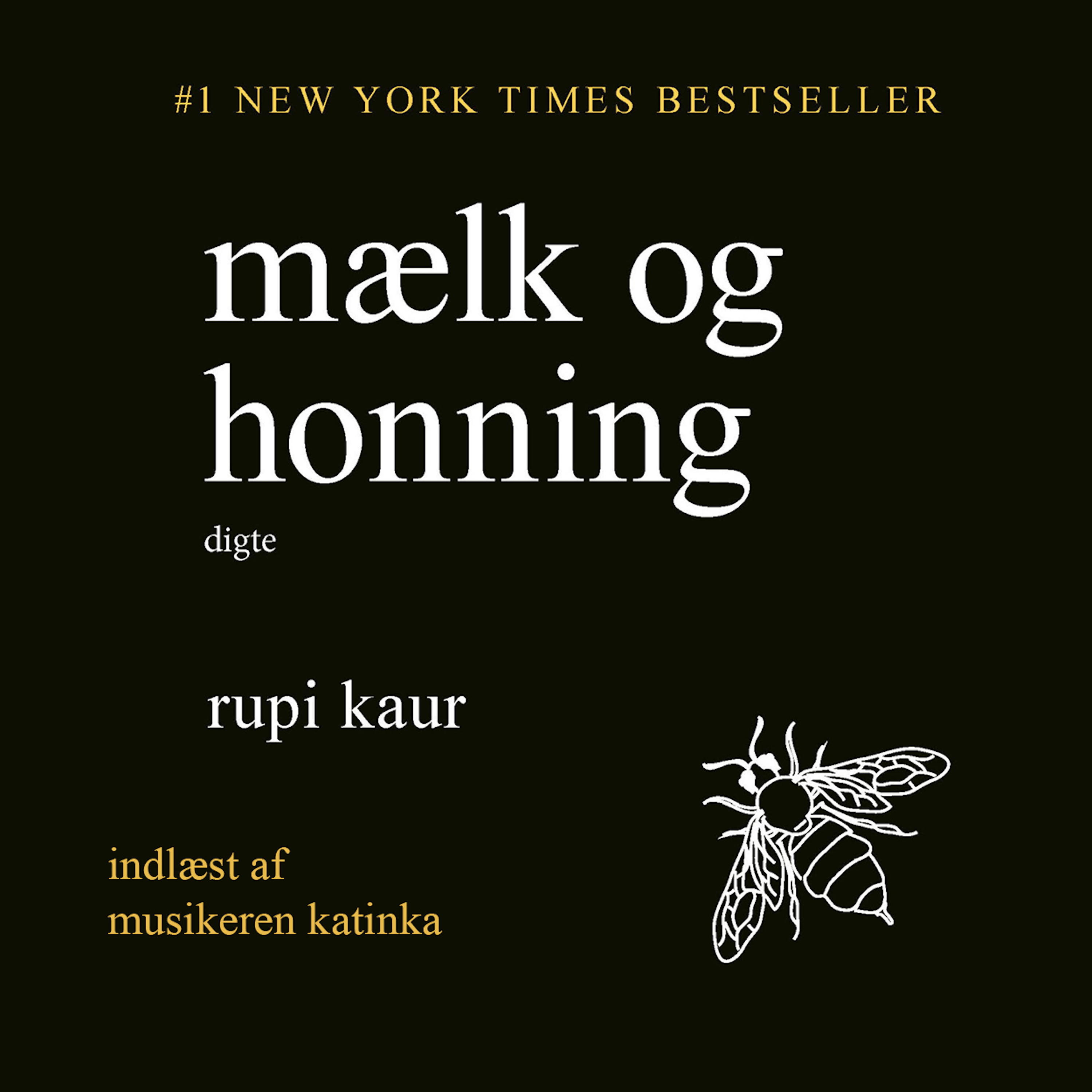 Mælk og honning, Rupi Kaur, Katinka, digte på lydbog