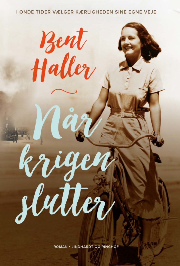 Når krigen slutter, Bent Haller, Anden Verdenskrig, roman om Anden Verdenskrig, 