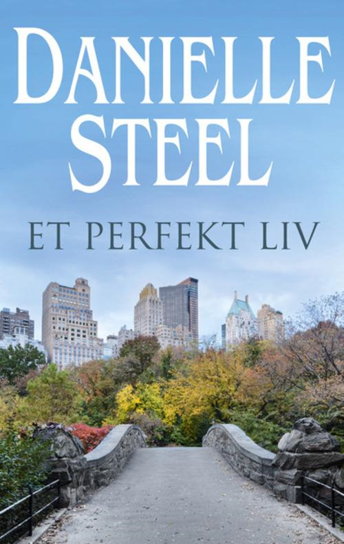 Et perfekt liv, Danielle Steel, kærlighedsroman, kærlighedsromaner