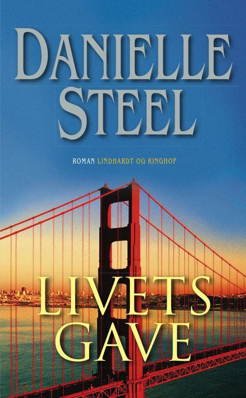 Danielle Steel, livets gave, kærlighedsroman, kærlighedsromaner