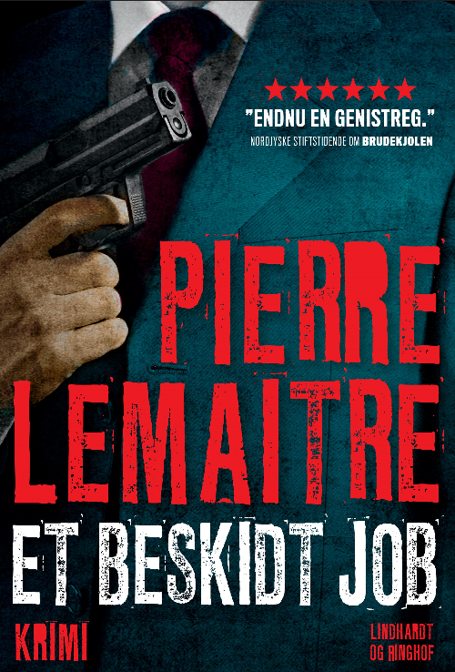 Pierre Lemaitre, Et beskidt job, fransk krimi, krimi
