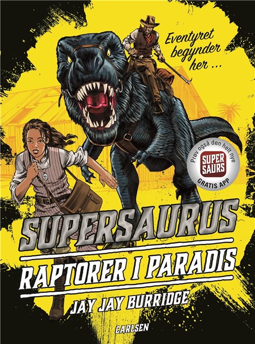 Supersaurus – raptorer i paradis, børnebøger, supersaurs, supersarurus, dinosaurer, børnebog