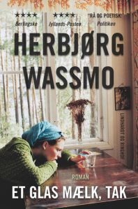 wassmo, norge, bøger, et glas mælk, prostitution, drømmen om et bedre liv, 