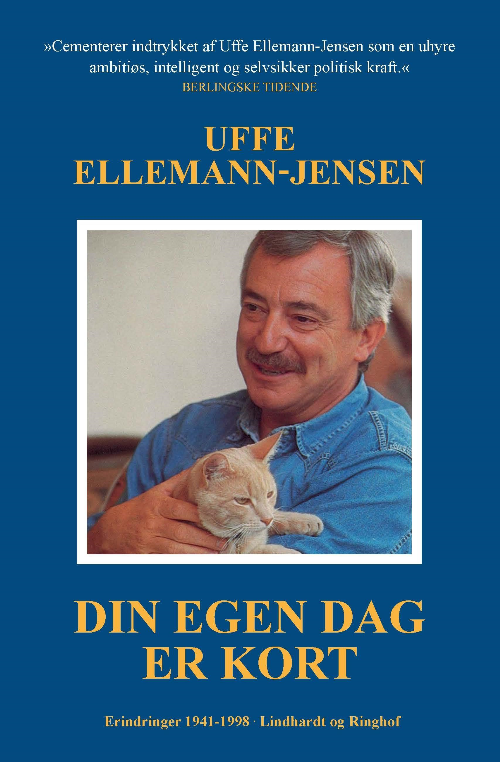 Uffe Ellemann-Jensen, Din egen dag er kort, politik, politisk biografi, biografi, selvbiografi