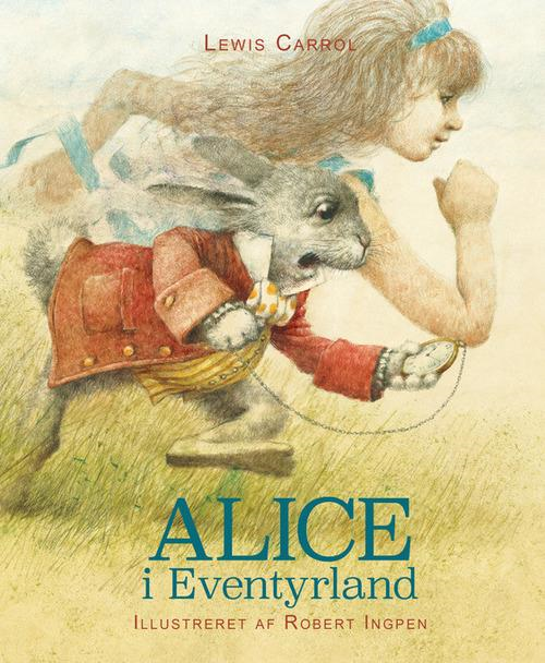 Alice I Eventyrland, Lewis Carroll, klassiker, Robert Ingpen, klassisk børnebog, børnebog, børnebøger