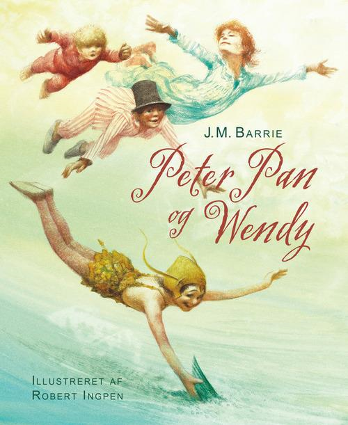 Peter Pan, Peter Pan og Wendy, J.M. Barrie, Robert Ingpen, børnebog, børnebøger, klassiker, klassisk børnebog