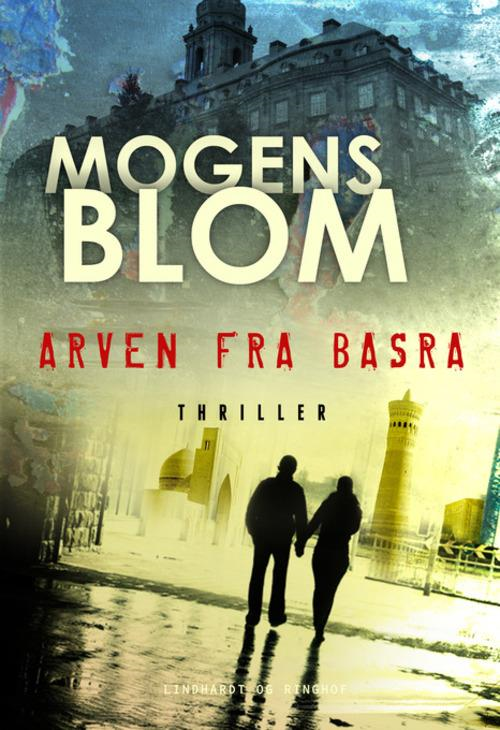 Arven fra Basra, Mogens Blom, thriller, krimi
