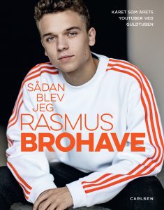 Rasmus brohave, Sådan blev jeg Rasmus Brohave, youtube, youtuber