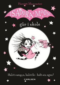 Isadora Moon, Isadora Moon går i skole, børnebog, børnebøger, bøger til piger