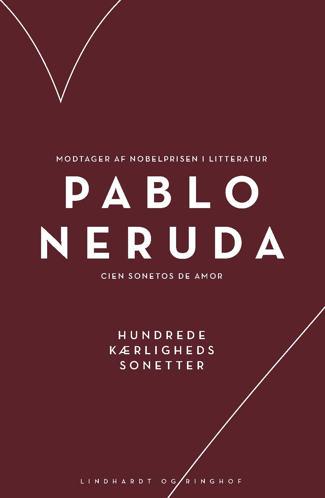 Pablo Neruda. Et poetisk og politisk ikon verden over