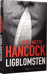 Anne Mette Hancock, Ligblomsten