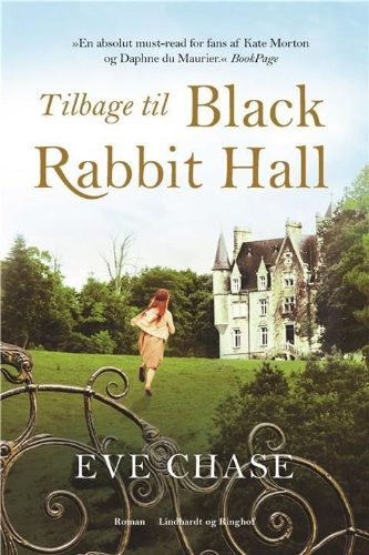 Tilbage til Black Rabbit Hall, Lovebooks, Eve Chase, roman om kærlighed, god bog, Lindhardt og Ringhof, eventyr, natur, kvindebog, bog til kvinder