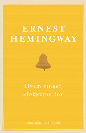 Hvem ringer klokkerne for, Ernest Hemingway, Hemingway