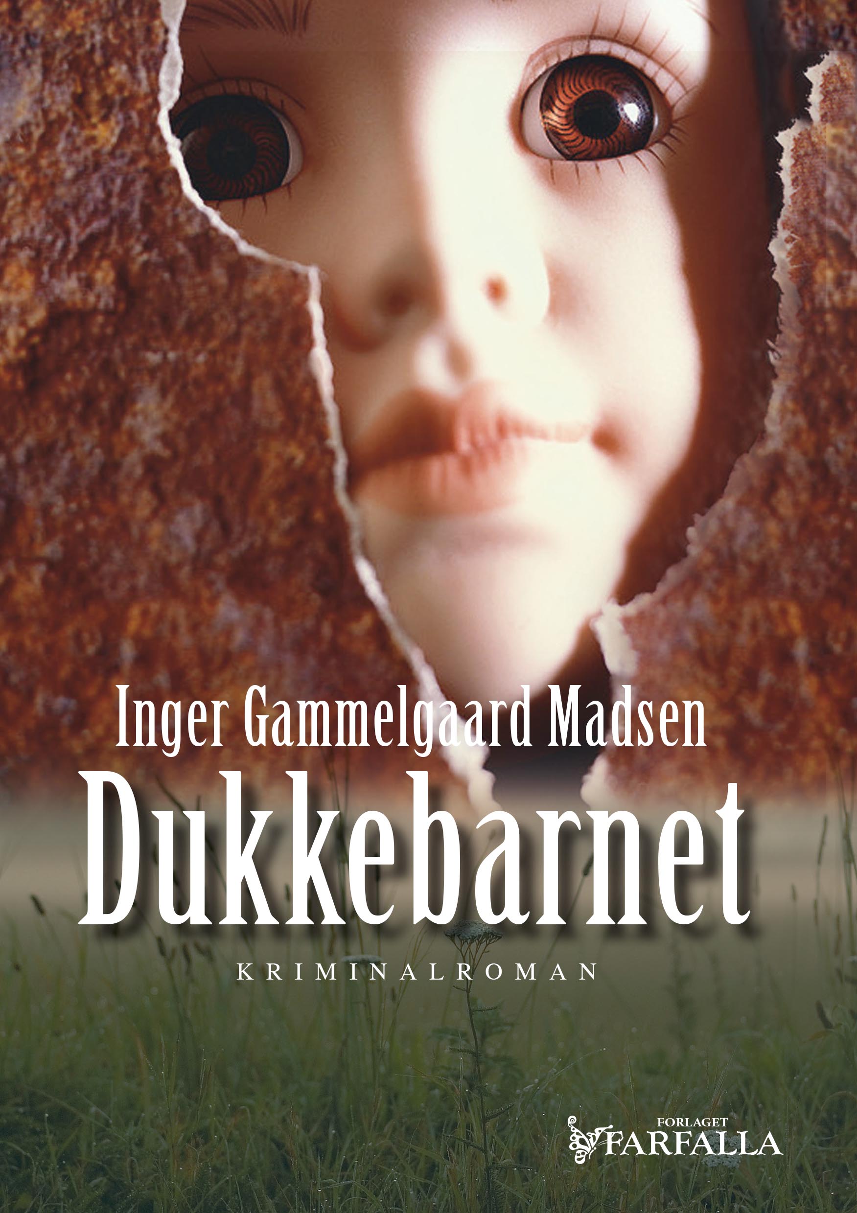 Man glemmer aldrig sin første, debut, Inger Gammelgaard Madsen, Dukkebarnet