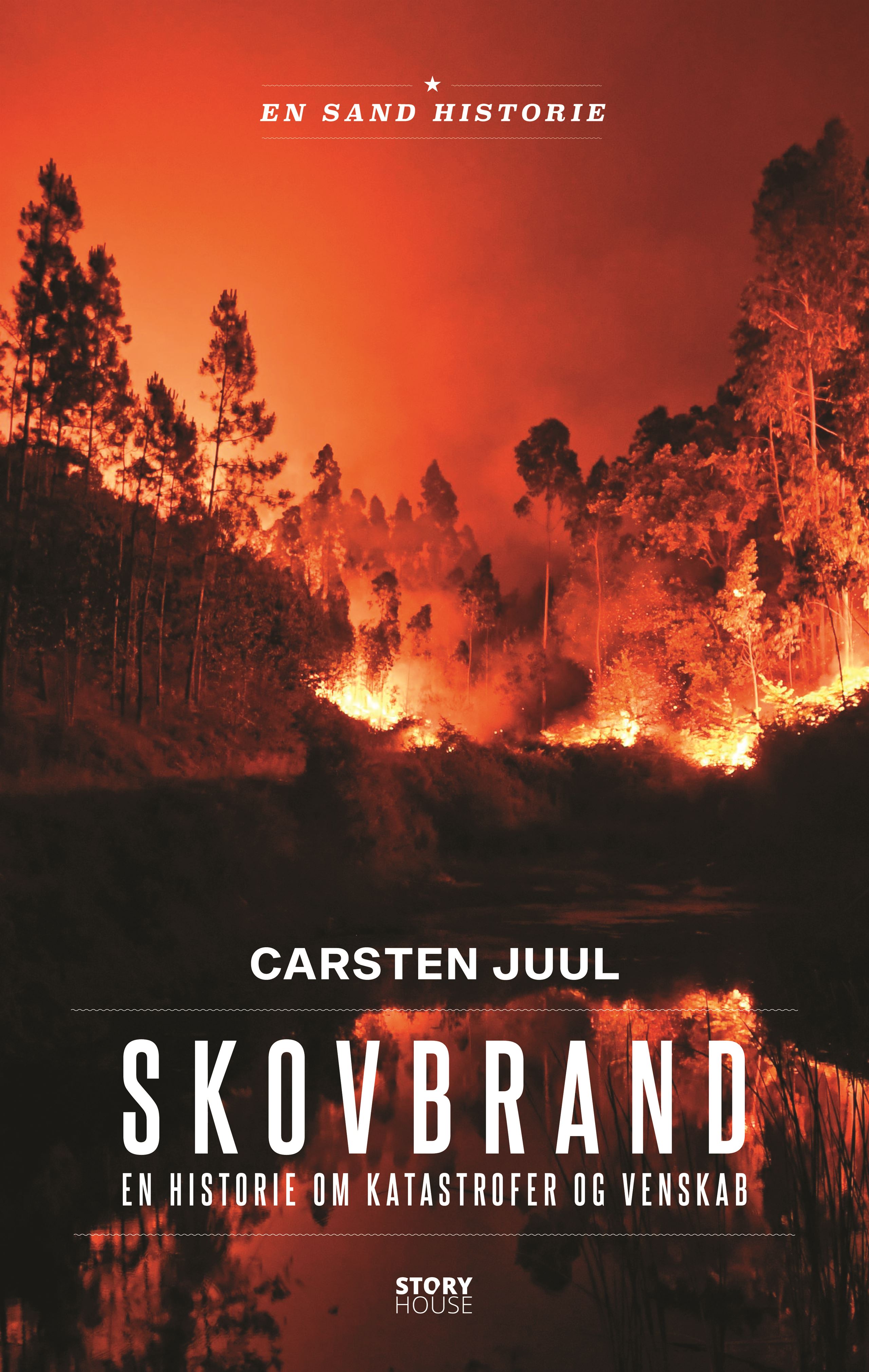 Skovbrand, Carsten Juul, Australien, ild, flammer, erindringsroman, erindringer, liv og død, venskab, flugt
