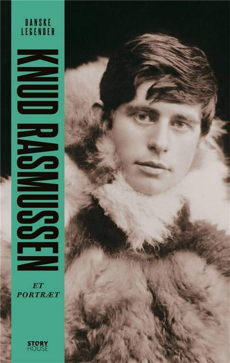 Knud Rasmussen, Danske legender, portræt, biografi