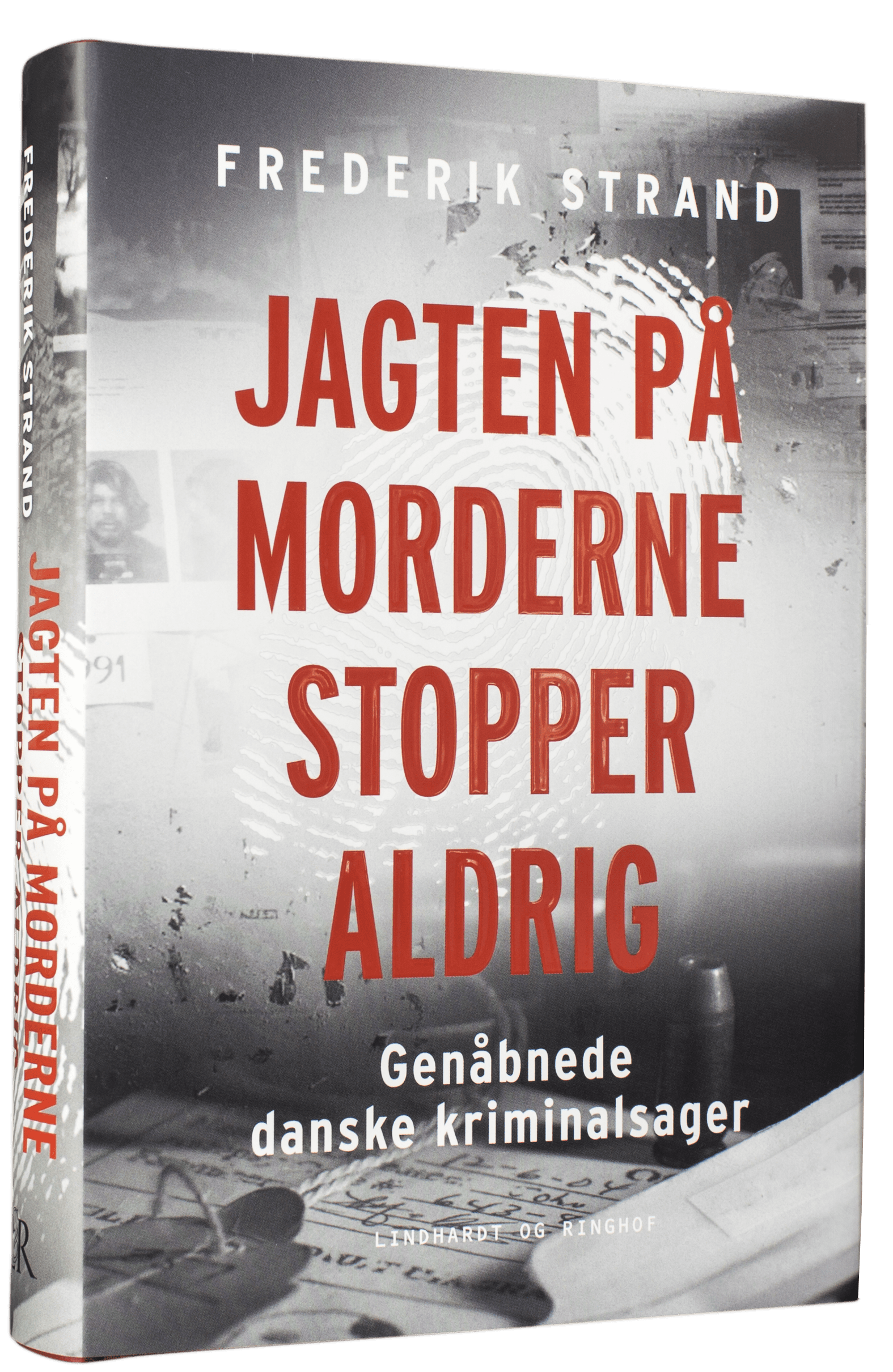Jagten på morderne stopper aldrig, genåbnede danske kriminalsager, Frederik Strand, true crime, dansk efterforskning