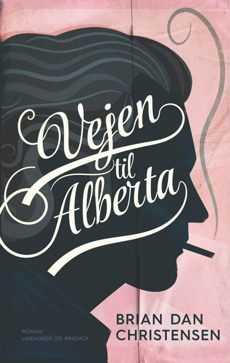 Vejen til Alberta, Brian Dan Christensen, bedste romaner 2018, bedste bøger 2018