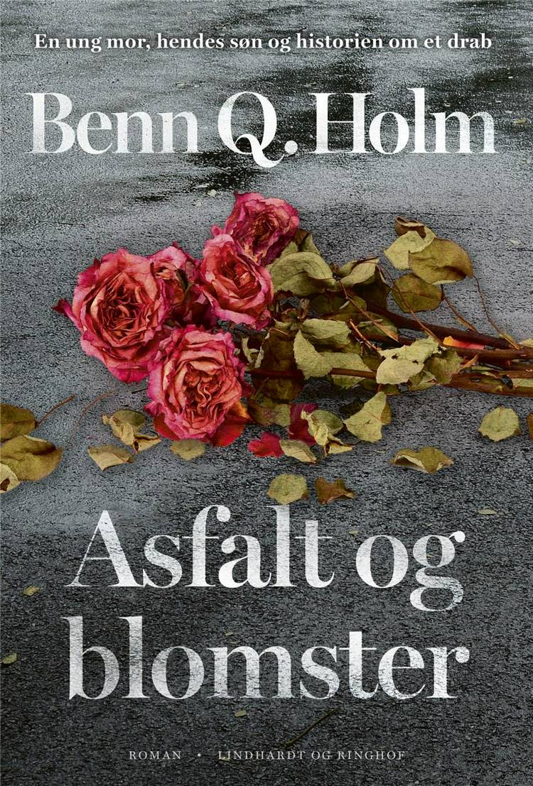 Asfalt og blomster, Benn Q. Holm, bedste bøger 2018, bedste romaner 2018