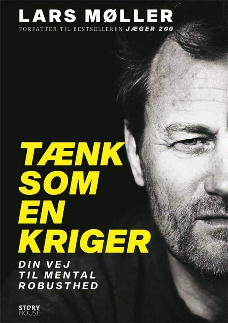 Lars Møller, Tænk som en kriger, mental robusthed