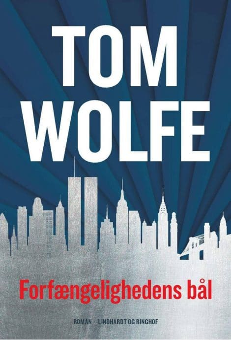 Tom Wolfe, Forfængelighedens bål, newyorker-roman, newyorker-klassiker